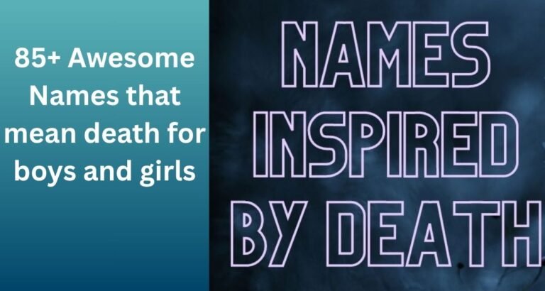 85-Awesome-Names-that-mean-death-for-boys-and-girls