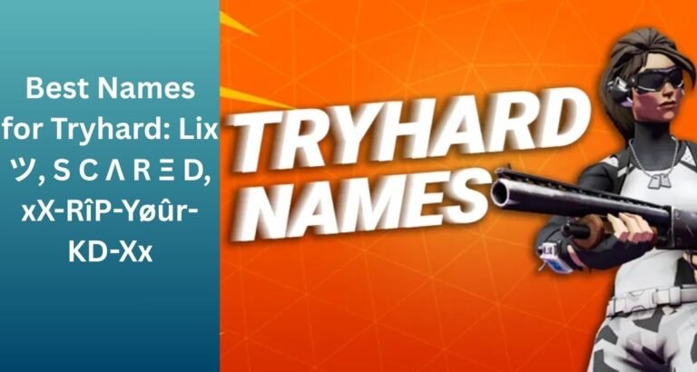 Best-Names-for-Tryhard_-Lixツ-S-C-Λ-R-Ξ-D-xX-RiP-Your-KD-Xx.