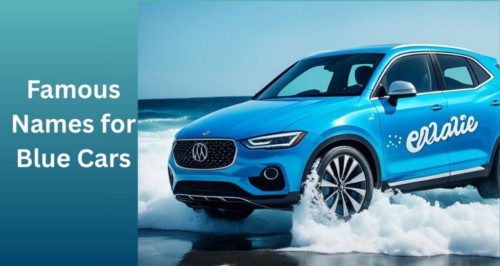 Famous Names for Blue Cars