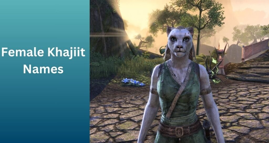 Female Khajiit Names