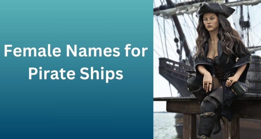 Female Names for Pirate Ships