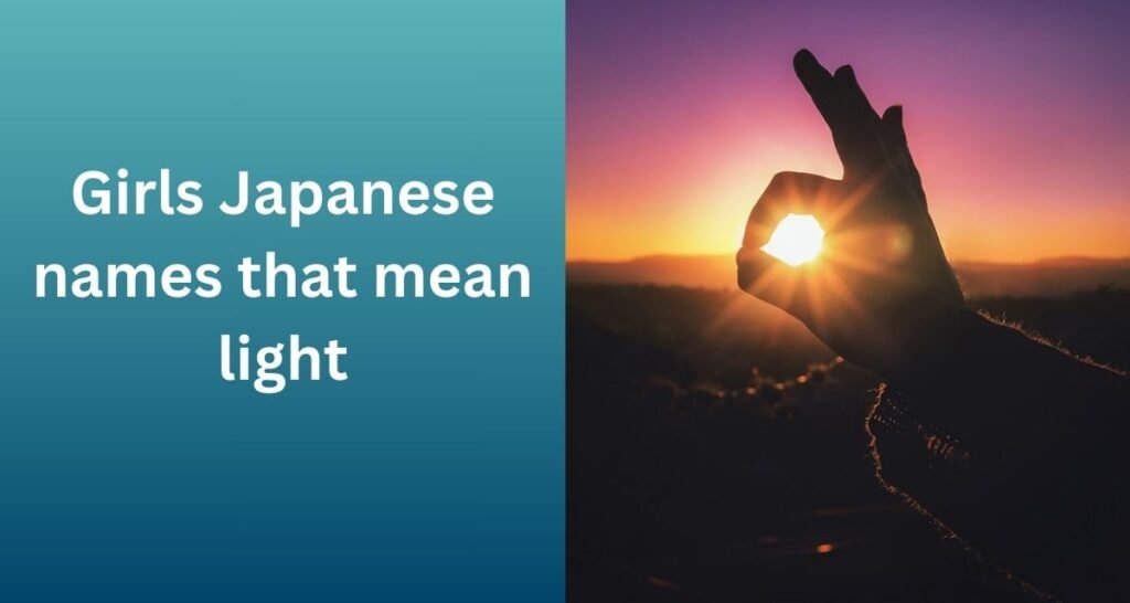 Girls Japanese names that mean light
