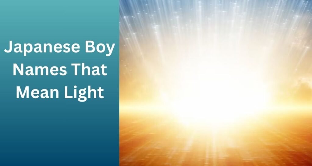 Japanese Boy Names That Mean Light