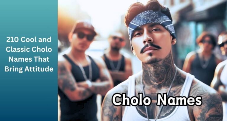 210_Cool_and_Classic_Cholo_Names_That_Bring_Attitude