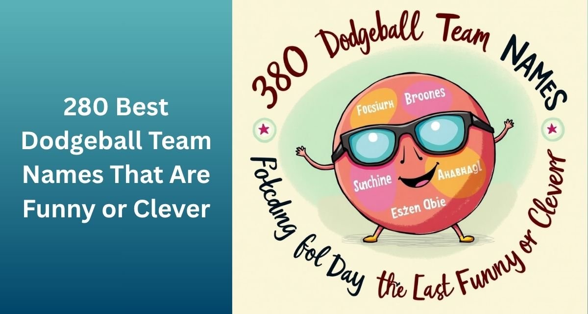 280_Best_Dodgeball_Team_Names_That_Are_Funny_or_Clever
