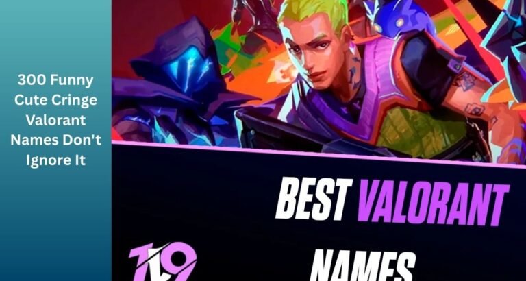 300_Funny_Cute_Cringe_Valorant_Names_Dont_Ignore
