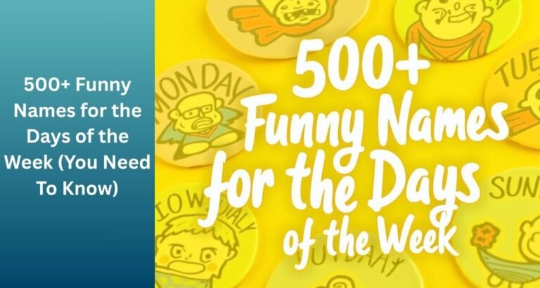 500_Funny_Names_for_the_Days_of_the_Week_You_Need_To_Know