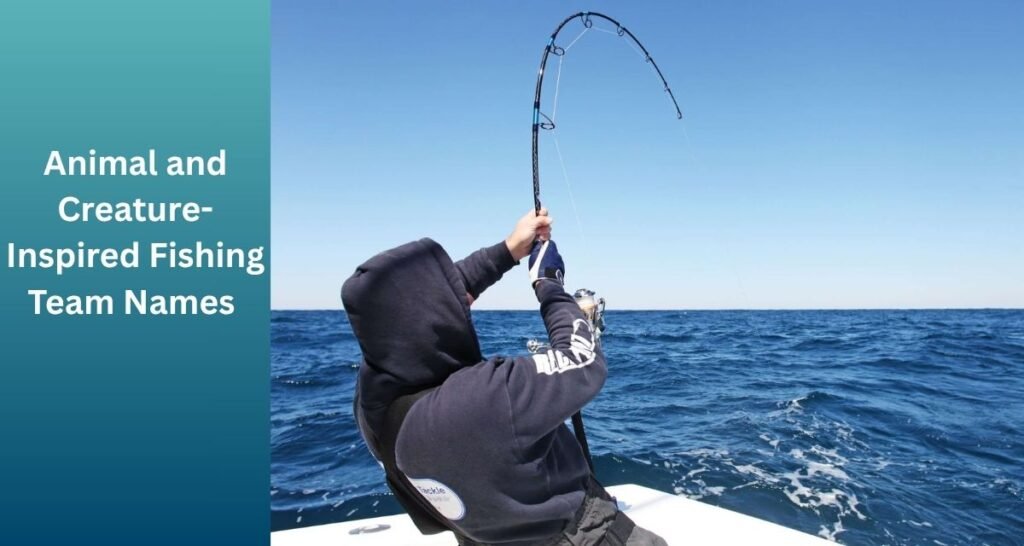 Animal and Creature-Inspired Fishing Team Names