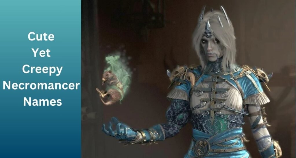 Cute Yet Creepy Necromancer Names