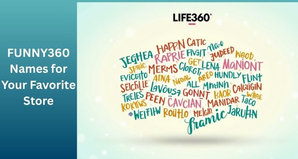 FUNNY360 Names for Your Favorite Store