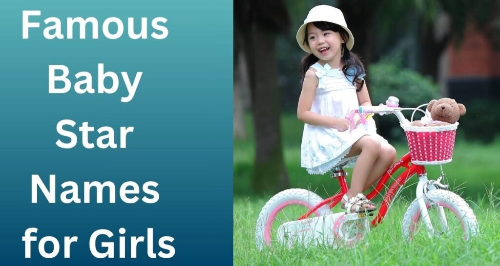 Famous Baby Star Names for Girls