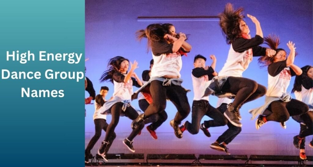 High Energy Dance Group Names