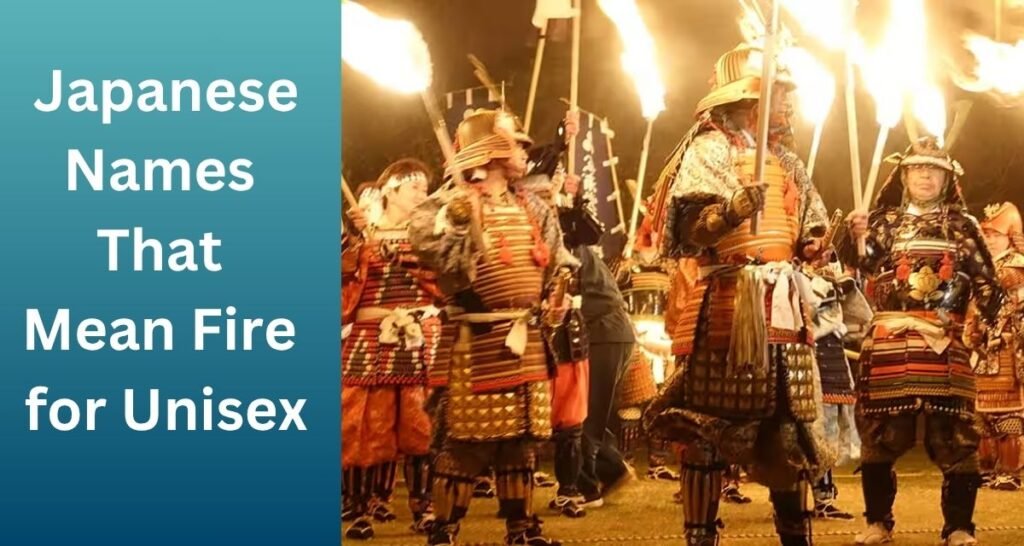 Japanese Names That Mean Fire for Unisex