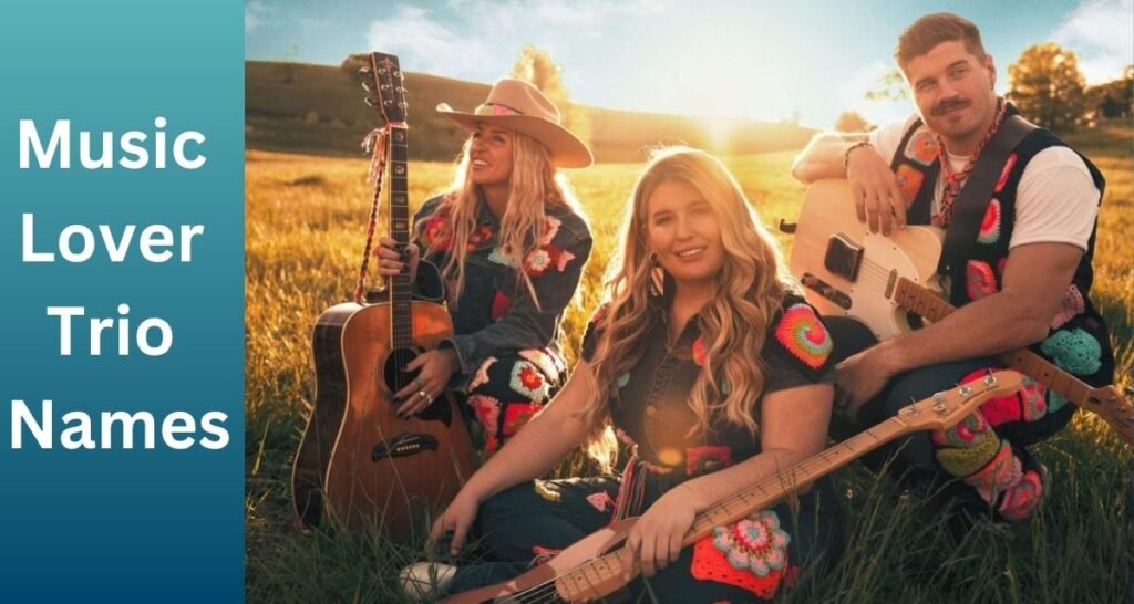 Music Lover Trio Names