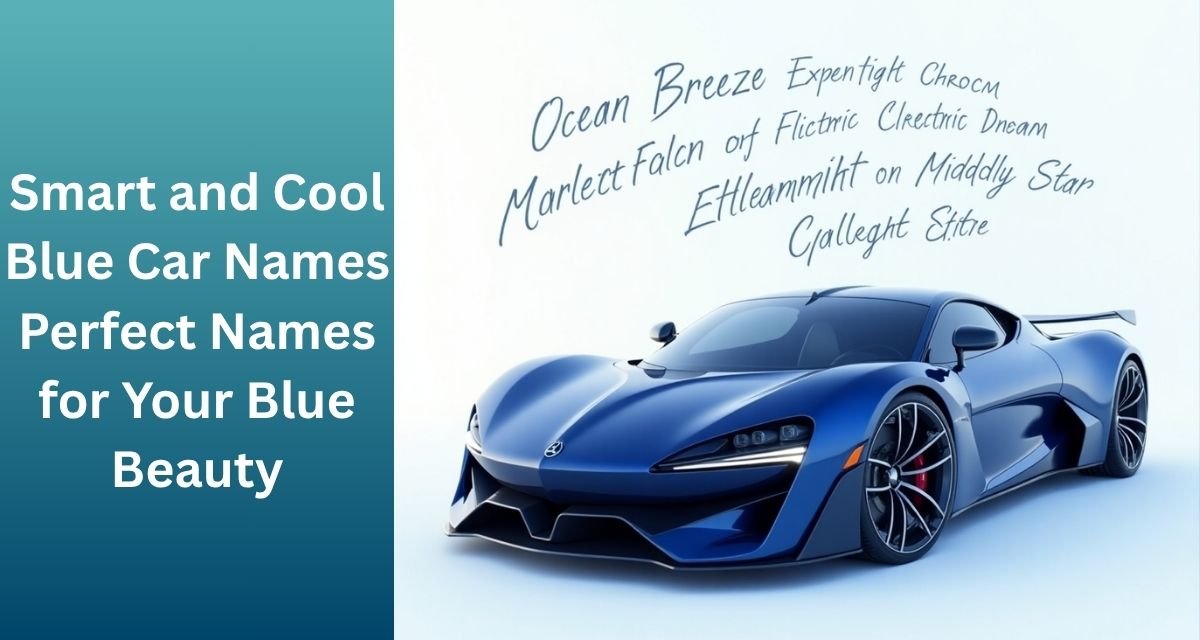 Smart_and_Cool_Blue_Car_Names_Perfect_Names_for_Your_Blue_Beauty