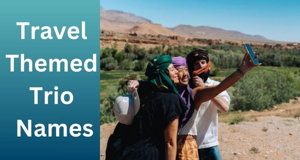 Travel Themed Trio Names