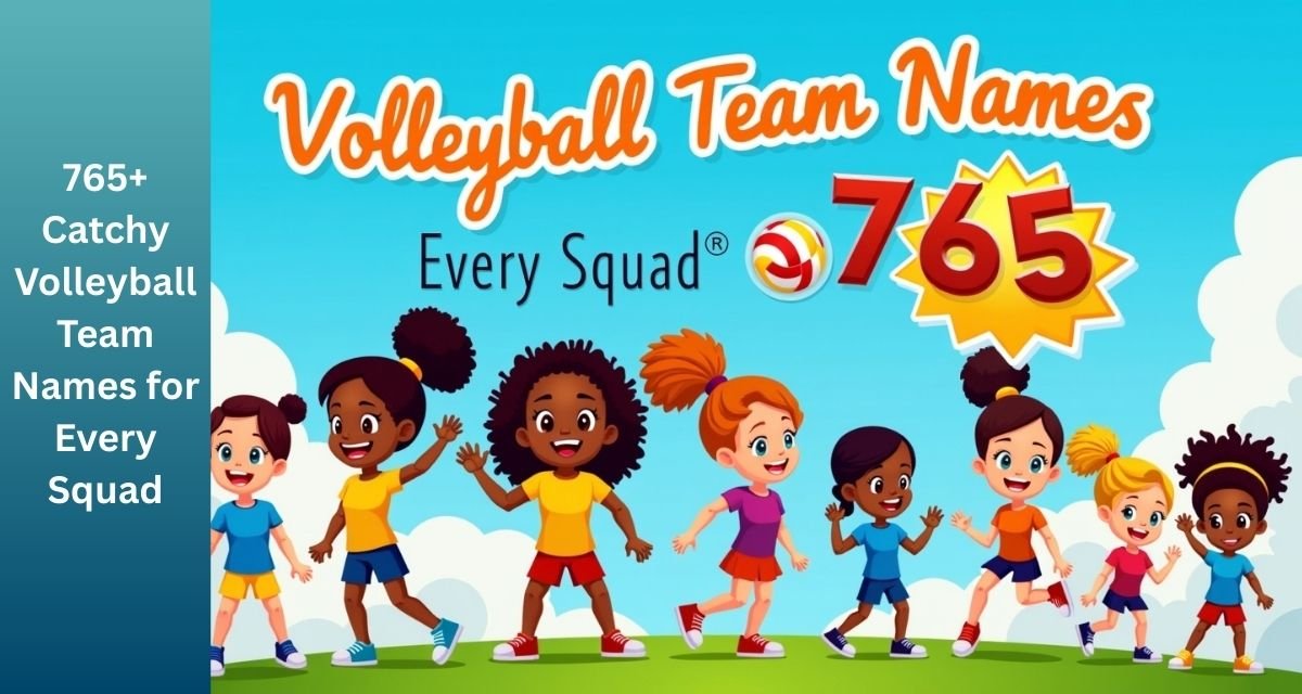765+ Catchy Volleyball Team Names for Every Squad
