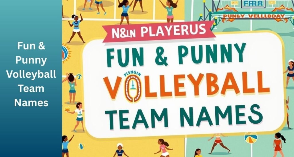 Catchy Volleyball Team Names