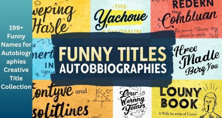 199+ Funny Names for Autobiographies Creative Title Collection