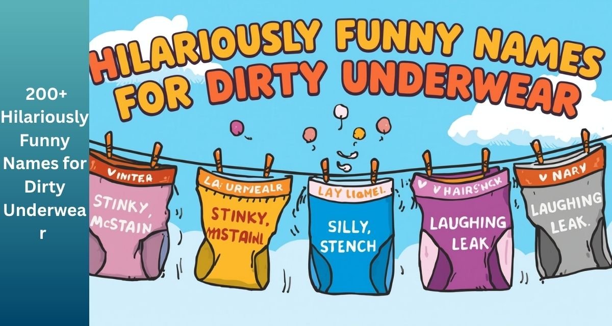 200+ Hilariously Funny Names for Dirty Underwear