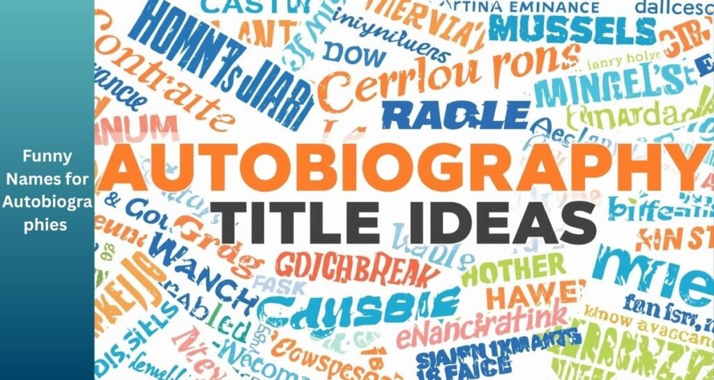 Names for Autobiographies